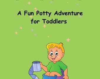 Peut inclure: Couverture de livre pour enfants avec le titre "BYE BYE DIAPERS" en lettres noires. Le sous-titre se lit "A Fun Potty Adventure for Toddlers". Une illustration montre un garçon de dessin animé assis sur un pot violet, tenant du papier toilette. Le fond est vert clair.