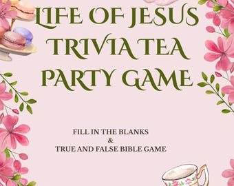 Life of Jesus Trivia Game – Printable Tea Party Activity (Digital Download)
