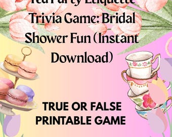Tea Party Etiquette Trivia Game: Bridal Shower Fun (Instant Download)