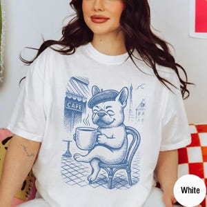 French Bulldog  Shirt, Frenchie Vintage Shirt, Frenchie Coffee Dog TShirt, Paris Frenchie T-Shirt, Dogful DogMom, Dogfulness Shirting