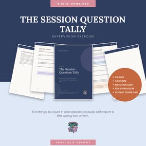 May include: A digital download titled The Session Question Tally Supervision Exercise, featuring five pages of printed documents with text, a dark blue cover page, and an orange circular graphic listing 5 pages, 5 counts, direction audit, for supervision, and instant download.