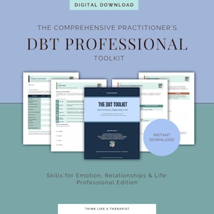 May include: A digital download graphic with the text "DIGITAL DOWNLOAD" at the top. The image features a DBT Professional Toolkit with the text "THE COMPREHENSIVE PRACTITIONER'S DBT PROFESSIONAL TOOLKIT". The toolkit includes several documents and the text "INSTANT DOWNLOAD!"