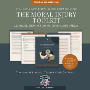 May include: A digital download titled The Moral Injury Toolkit, featuring clinical depth for an emerging field. The set includes 49 pages in a mixed register format, displayed with multiple document pages and a central cover showing a therapy session illustration.
