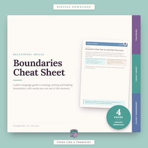 May include: A digital download titled Relational Skills Boundaries Cheat Sheet. The document is a four-page printable PDF in A4 and US Letter sizes. It includes a guide on setting boundaries with text and a circular badge stating 4 Pages.