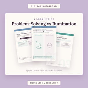 May include: A digital download featuring three pages titled Problem-Solving vs Rumination. The pages include text, diagrams, and checkboxes for mental health exercises. The document is designed to print on A4 and US Letter paper sizes.
