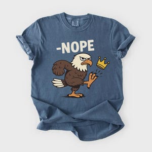 No Kings in America Bald Eagle Shirt | No Kings Shirt | America Shirt | Funny Political Meme Shirt | Patriotic Shirt | Social Justice Shirt