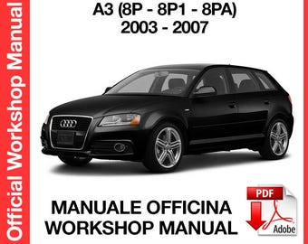Audi A3 8P 2003-2007 Factory service repair manual, Workshop service repair manual, ebook, pdf, INSTANT DOWNLOAD - English Language Only