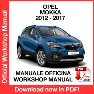 Opel Mokka Buick Encore 2012-2017 Factory service repair manual, Workshop service repair manual, ebook pdf INSTANT DOWNLOAD English Language