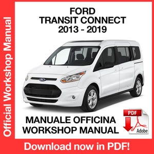 Ford Transit Connect 2013-2019 Factory service repair manual, Workshop service repair manual, ebook, pdf, INSTANT DOWNLOAD English Language