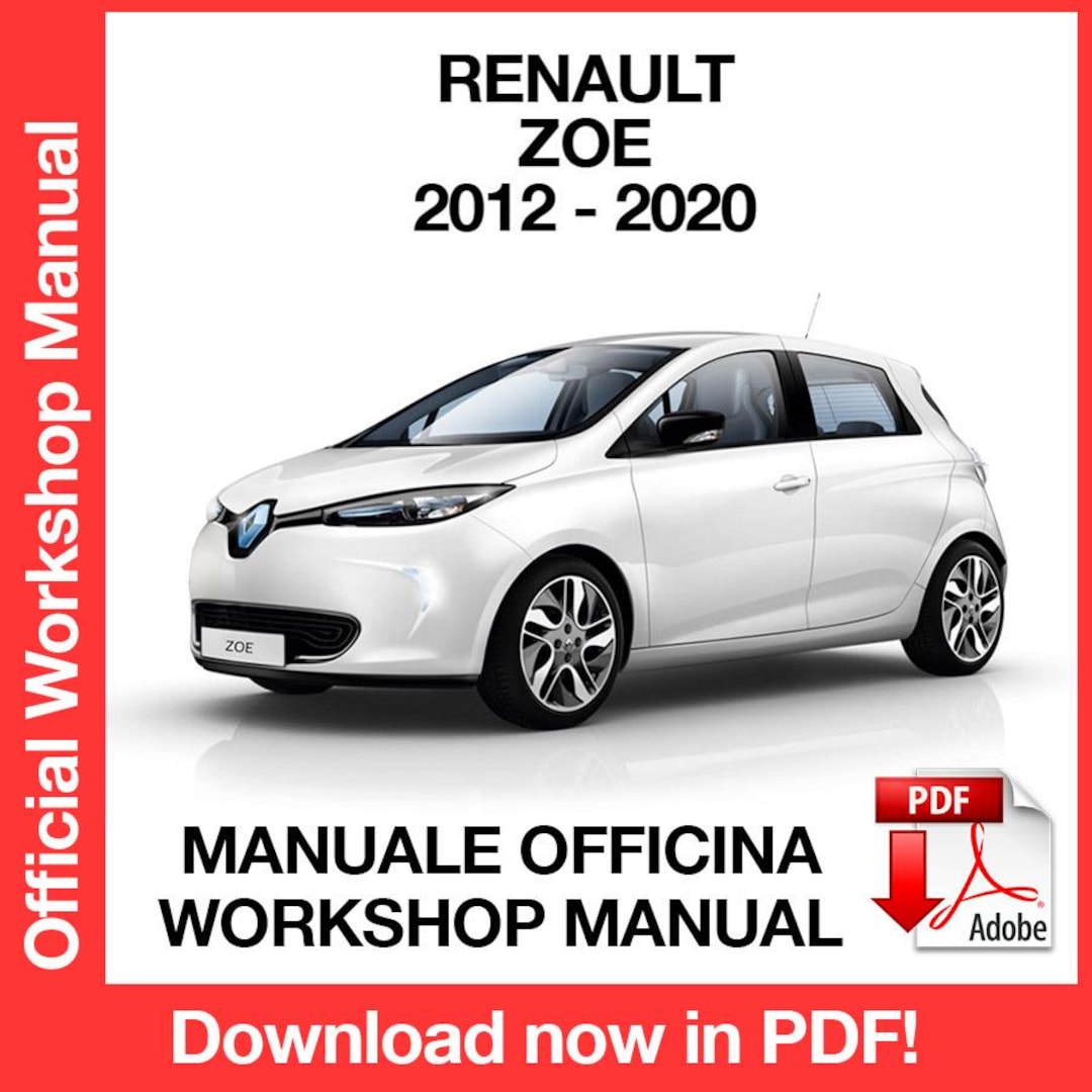 Renault Zoe 2012-2020 Factory Service Repair Manual, Workshop