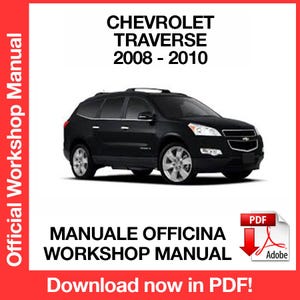 Chevrolet Traverse 2008-2010 Factory service repair manual, Workshop service repair manual, ebook, pdf, INSTANT DOWNLOAD - English Language