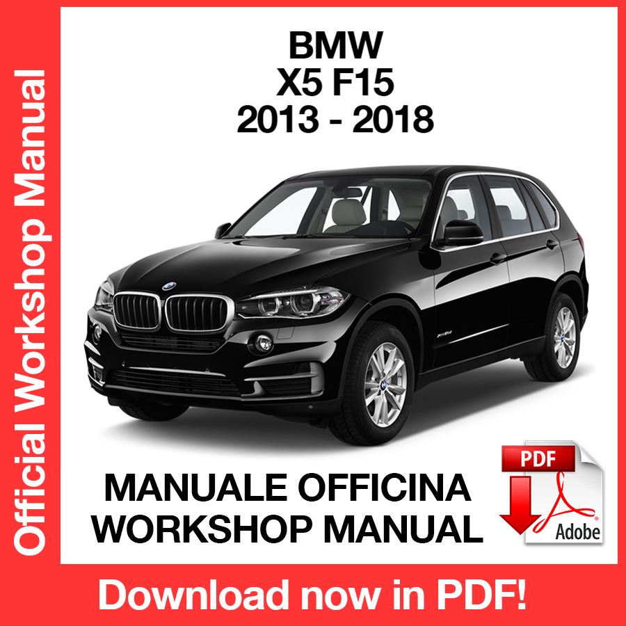 BMW X5 F15 3.0d 2013-2018 Factory Service Repair Manual, Workshop