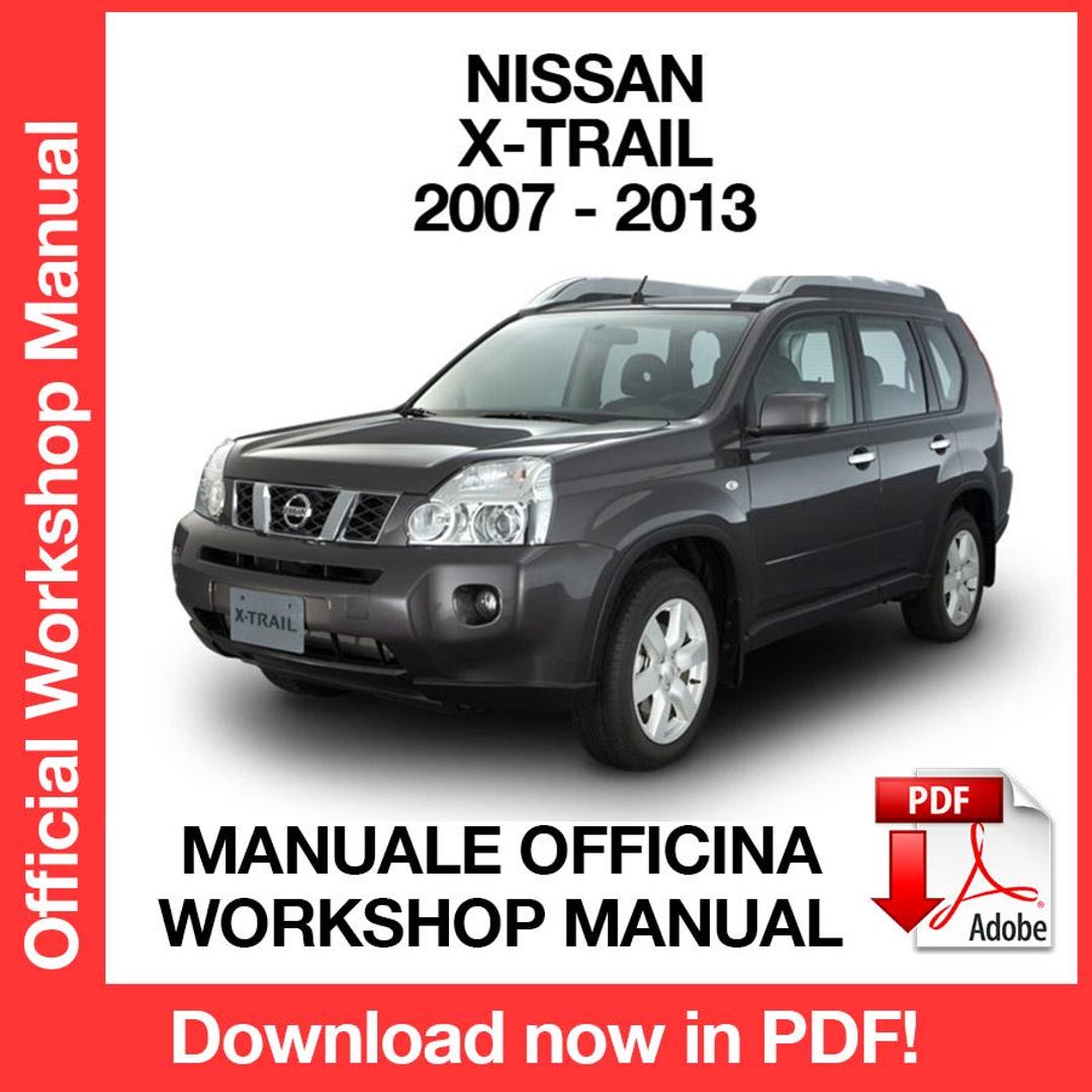 Nissan X-trail T31 2007-2013 Factory Service Repair Manual