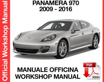 Porsche Panamera 970 2009-2016 Factory service repair manual, Workshop service repair manual, ebook, pdf, INSTANT DOWNLOAD  English Language