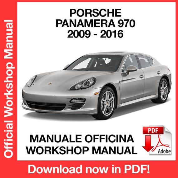 Porsche Panamera 970 2009-2016 Factory Service Repair Manual