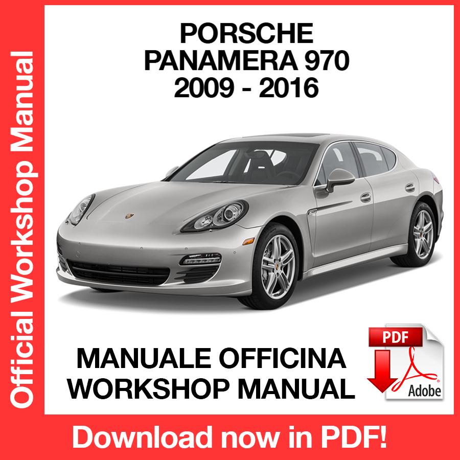 Porsche Panamera 970 2009-2016 Factory Service Repair Manual