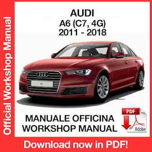 Audi A6 C7 2011-2018 Manuel de réparation d'entretien d'usine, Manuel de réparation d'entretien d'atelier, ebook, pdf, TÉLÉCHARGEMENT IMMÉDIAT - En anglais uniquement