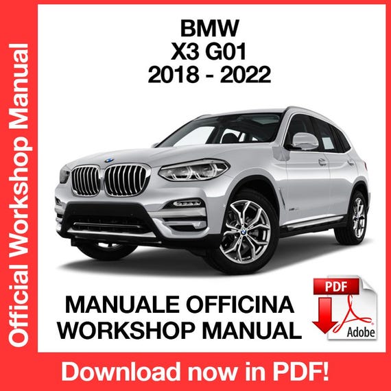 BMW X3 G01 20D 2018-2022 Factory Service Repair Manual, Workshop