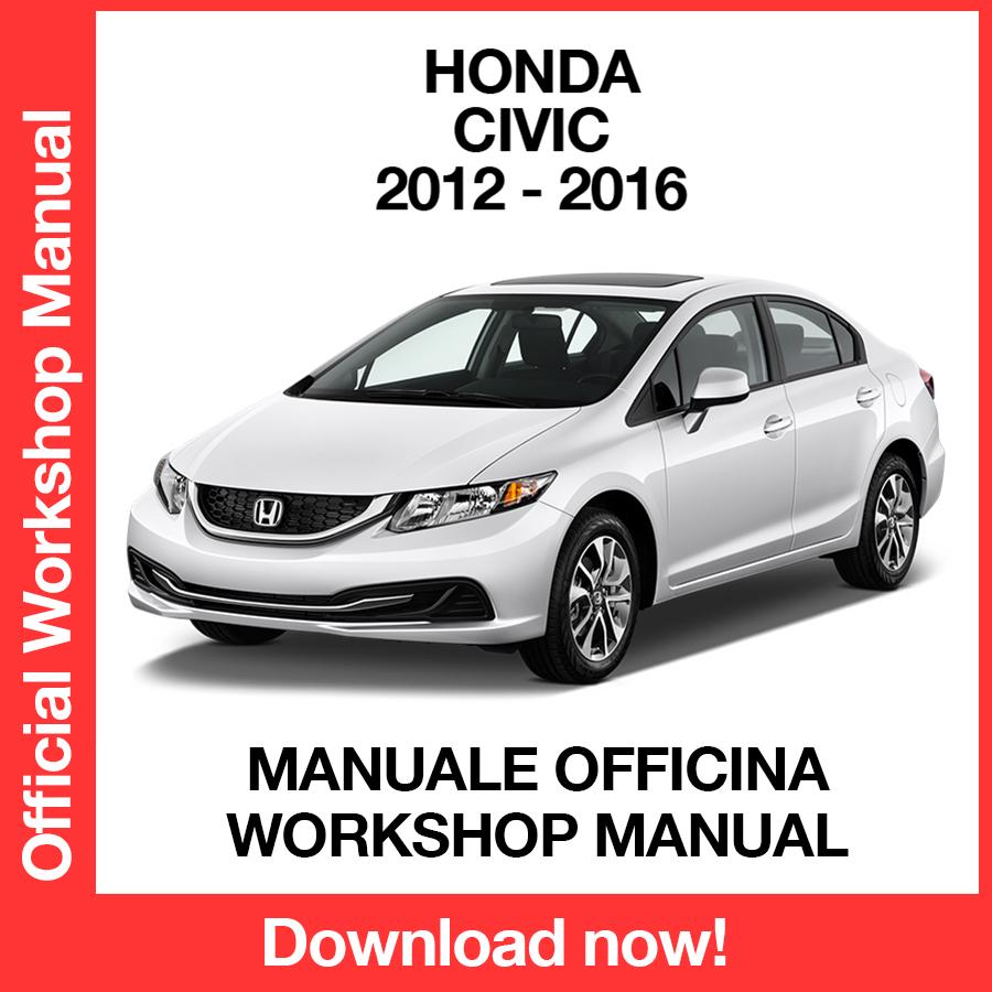 Honda Civic 2012-2016 Instrukcja napraw fabrycznych, Instrukcja napraw serwisowych w warsztacie, e-book, pdf, NATYCHMIASTOWE POBIERANIE - Język angielski