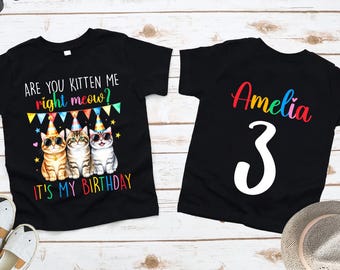 Cat Birthday Shirt Cute Cat Birthday TShirt Are You Kitten Me Birthday T-Shirts Girls Birthday Kitten Cat Birthday Party Outfit Kid Birthday