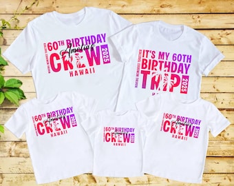Custom Birthday Trip Shirts 2025 Matching Shirts For 50th Birthday Trip Tshirts Personalized 60th Birthday Trip Shirts Family Vacation Tees