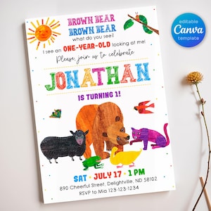 May include: A colorful birthday invitation with the text "Brown Bear, Brown Bear, what do you see?" and "Jonathan is turning 1!" featuring illustrations of a bear, sheep, duck, frog, cat, and bird. The invitation includes date, time, and RSVP information.