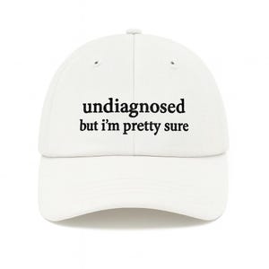 Undiagnosed But I&#39;m Pretty Sure Hat, Funny Embroidered Corduroy Cap, Mental Health Meme Hat, Sarcastic Gift for Him Her, Joke Dad Hat