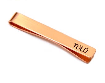 You only live once copper tie clip aka YOLO - Tie Bar TB936
