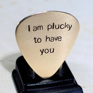 Bronze guitar pick Handstamped with I am plucky to have you GP667 image 3