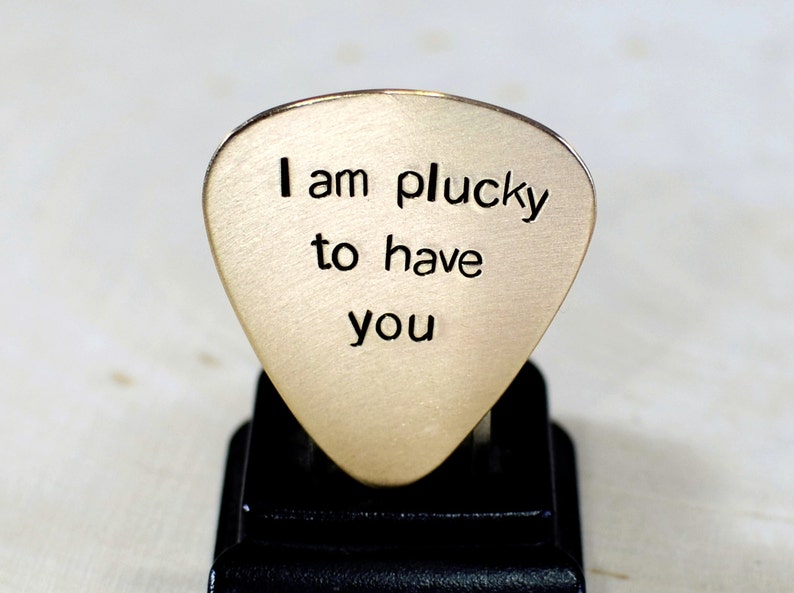 Bronze guitar pick Handstamped with I am plucky to have you GP667 image 1