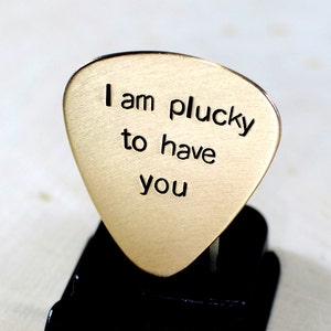 Bronze guitar pick Handstamped with I am plucky to have you GP667 image 2