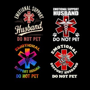 Emotional Support Husband Do Not Pet Png , Funny Husband Shirt Design Png, Cool Husband Gift, Gift From Wife, Husband Anniversary