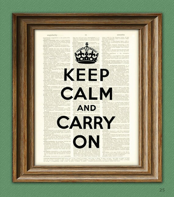 Keep Calm And Carry On Print quote upcycled vintage dictionary Etsy