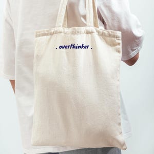 Overthinker Tote Bag, Ironic Boat Bag, Hand Painted Canvas Tote Bag, Preppy Tote Bag, Funny 90s Style Tote Bag, Overthinker Apparel