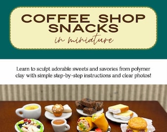 May include: A book cover with a photo of miniature food items, including a salad, a wrap, a muffin, a brownie, and a croissant. The title of the book is "Coffee Shop Snacks in Miniature". The text "Full Color Photos!" is also on the cover. The book is part of the "Cooking School Series, vol. 10".