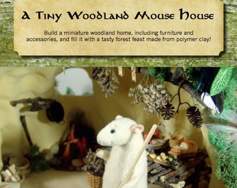 Miniature Tutorial // A Tiny Woodland Mouse House // Digital Tutorial Book