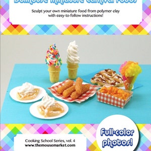 Polymer Clay Tutorial - How to Sculpt Miniature Carnival Foods From ...