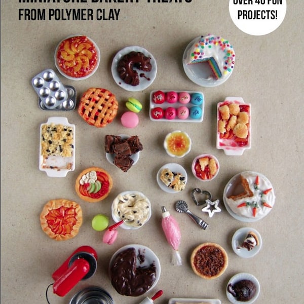 Miniatur Food Tutorial // PDF Wie man Miniatur-Bäckerei-Leckereien aus Polymer Clay modelliert // Anleitung eBook)