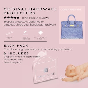 May include: Clear plastic protectors designed to protect handbag hardware. The image shows a close-up of a protector with the text "HA REPLUXE" and a handbag with a blue exterior. The text "ORIGINAL HARDWARE PROTECTORS" is at the top of the image.