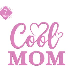 Cool Mom Embroidery, Cool Moms Embroidery Design, 7 Sizes, Embroidery Design, Embroidery Pattern, Embroidery File, Instant Download