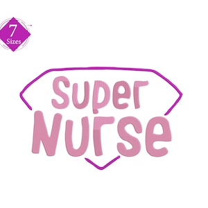 Super Nurse Embroidery Design, Machine Embroidery Design, 7 Sizes, Instant Download