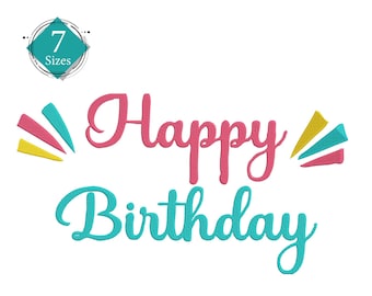 Happy Birthday Machine Embroidery Applique Design: 7 Sizes (Digital Download)