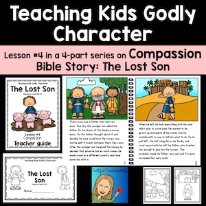 Teaching Kids Godly Character - Compassion -lesson #4 the Lost ...