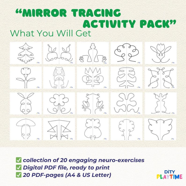 May include: A printable activity pack with 20 mirror tracing exercises. The pack includes a collection of 20 engaging neuro-exercises, ready to print on A4 or US Letter size paper. "MIRROR TRACING ACTIVITY PACK" and "What You Will Get" are written in green text at the top of the image.