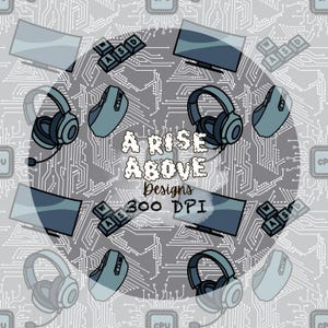 May include: A seamless pattern featuring a gray background with white circuit board designs. The pattern includes images of headphones, computer monitors, computer mice, and keyboards. The text "Arise Above Designs 300 DPI" is centered in the pattern.