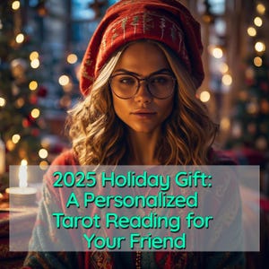 Vakantiecadeau 2025 Een gepersonaliseerde tarotlegging voor je vriend(in) | Paranormale lezer | Tarot op hetzelfde uur | Tarotkaartlezer | Toekomstige tarot