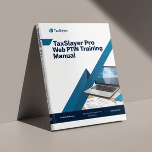 Peut inclure: Un manuel de formation blanc avec un design graphique bleu et blanc. Le titre est "TaxSlayer Pro Web PTIN Training Manual".