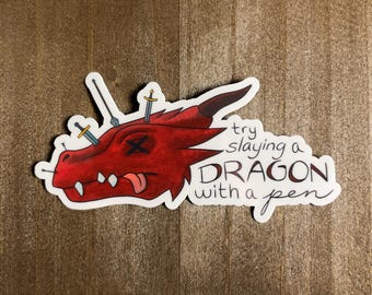 Try Slaying a Dragon with a Pen Sticker
