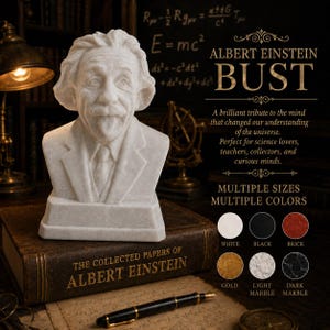 May include: A white marble-textured bust of Albert Einstein featuring his iconic hair and mustache, resting on a book titled The Collected Papers of Albert Einstein. The text includes Albert Einstein Bust, Multiple Sizes, and Multiple Colors.