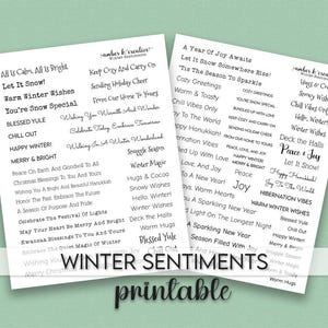 May include: Two white printable sheets with winter sentiments in black text. Phrases include "Let it Snow," "Happy Winter," and "Merry & Bright." The word "printable" is at the bottom.